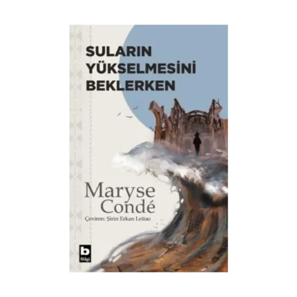 Suların Yükselmesini Beklerken