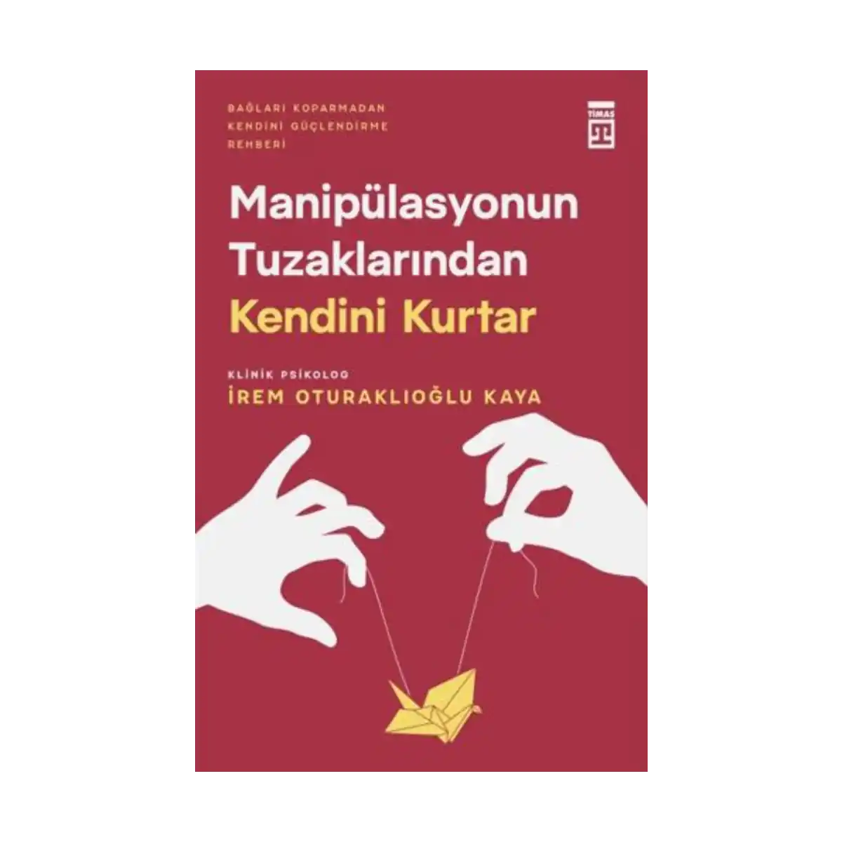 931fe-manipulasyonun-tuzaklarindan-kendini-kurtar-1-1.webp Manipülasyonun Tuzaklarından Kendini Kurtar - Görsel 1