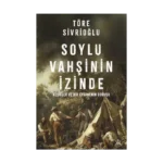 Soylu Vahşinin İzinde