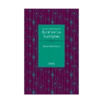 Bugünün Müslümanının Kur’an’la İletişimi ( Karton Kapak )