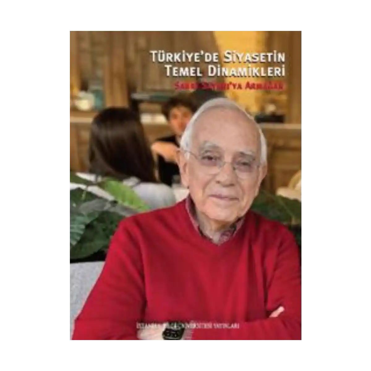 99b32-turkiye-de-siyasetin-temel-dinamikleri-1-1.webp Türkiye’de Siyasetin Temel Dinamikleri - Görsel 1