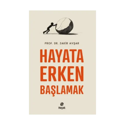 Hayata Erken Başlamak