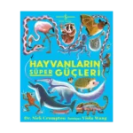 Hayvanlarin Süper Güçleri