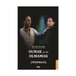 Olmak Ya Da Olmamak  (Tiyatrocu)