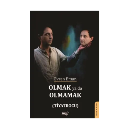 Olmak Ya Da Olmamak  (Tiyatrocu)