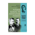 Hususi Mektuplarına Göre Nâmık Kemal ve Abdülhak Hâmid