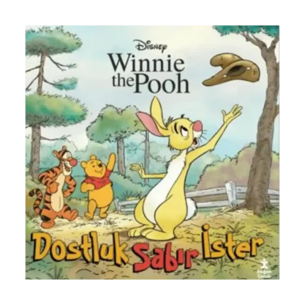 Winnie The Pooh – Dostluk Sabır İster