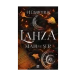 Lahza 1 - Mah ve Şer (Ciltli)