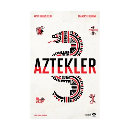 Aztekler - Kayıp Uygarlıklar