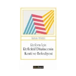 Reform İçin Reflektif Düşüncenin Kenti ve Belediyesi