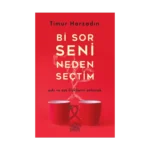 Bi Sor Seni Neden Seçtim