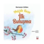 Müjde Kuşu - İlk Buluşma