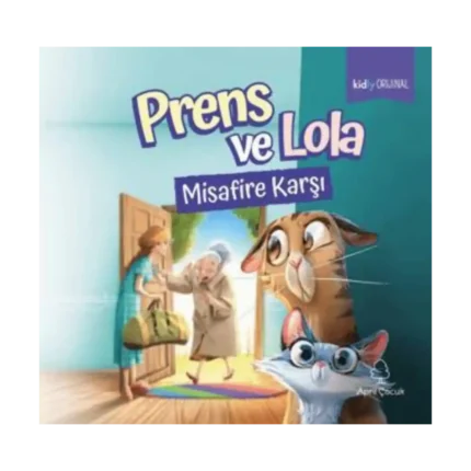 Prens Ve Lola Misafire Karşı
