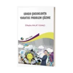 Erken Çocuklukta Yaratıcı Problem Çözme