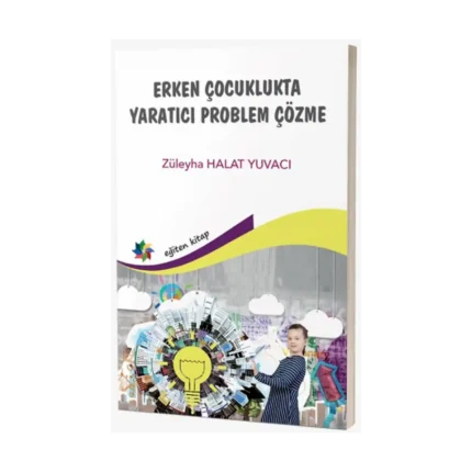 Erken Çocuklukta Yaratıcı Problem Çözme