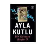 Bir Göçmen Kuştu O