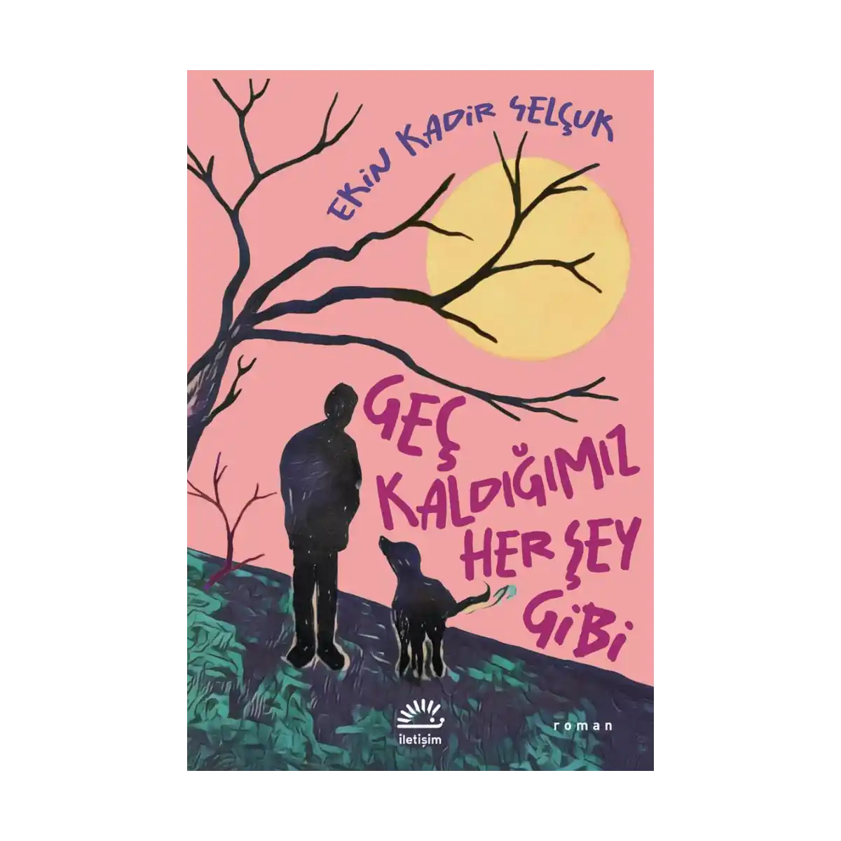 d99aa-gec-kaldigimiz-her-sey-gibi-1-1.webp Geç Kaldığımız Her Şey Gibi - Görsel 1