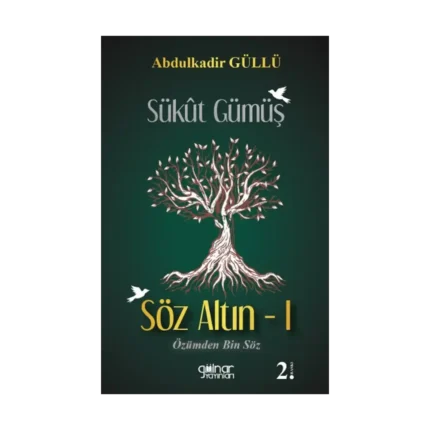 Sükut Gümüş Söz Altın -1
