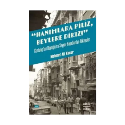 Hanımlara Piliz, Beylere Dikiz!