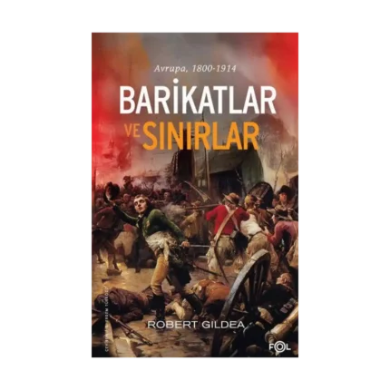 Barikatlar ve Sınırlar –Avrupa, 1800-1914–