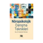 Nöropsikolojik Danışma Teknikleri