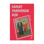 Sanat Tarihinde Aşk