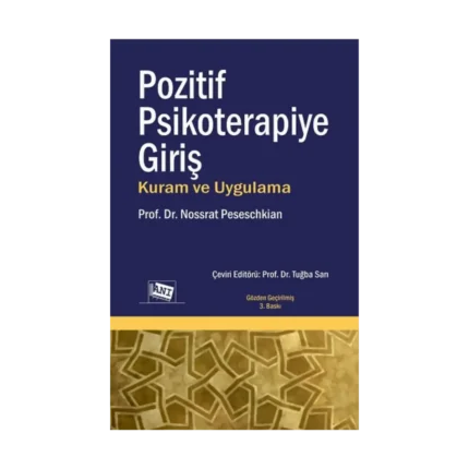Pozitif Psikoterapiye Giriş Kuram Ve Uygulama