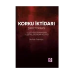 Korku İktidarı - Şirketokrasi