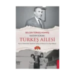 Kader Sokak - Türkeş Ailesi