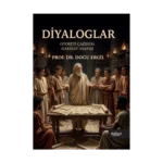 Diyaloglar - Otorite Çağında Hakikat Arayışı
