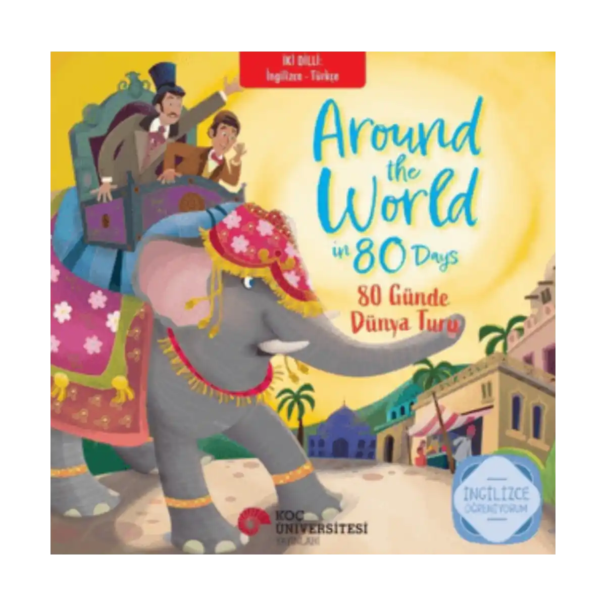 f07d3-around-the-world-in-80-days-80-gunde-dunya-turu-ingilizce-ogreniyorum-iki-dilli-kitaplar-1-1.webp Around The World in 80 Days – 80 Günde Dünya Turu;İngilizce Öğreniyorum - İki Dilli Kitaplar - Görsel 1