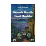 Muktedir Hoca İle Hayati Meseleler