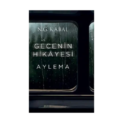 Gecenin Hikayesi - Aylema (Ciltli)