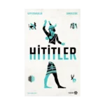 Hititler - Kayıp Uygarlıklar