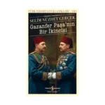 GAZANFER PAŞA’NIN BİR İKİNCİSİ