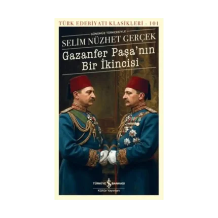 GAZANFER PAŞA’NIN BİR İKİNCİSİ