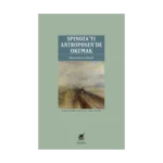 Spinoza’yı Antroposen’de Okumak
