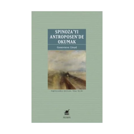 Spinoza’yı Antroposen’de Okumak