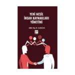 Yeni Nesil İnsan Kaynakları Yönetimi