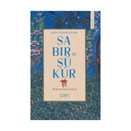 Kur'an Perspektifinde Sabır ve Şükür