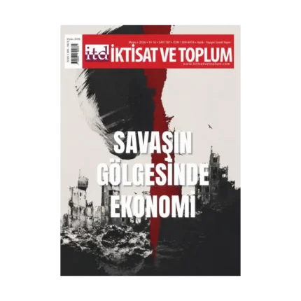 İktisat ve Toplum Dergisi 187. Sayı