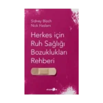 Herkes İçin Ruh Sağlığı Bozuklukları Rehberi