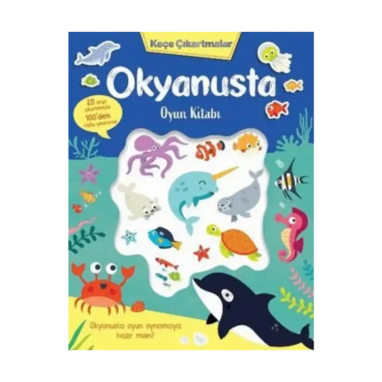 Keçe Çıkartmalar - Okyanusta Oyun Kitabı