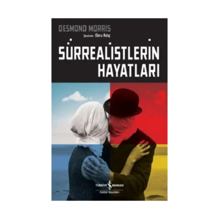 Sürrealistlerin Hayatları