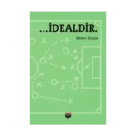 …İdealdir.