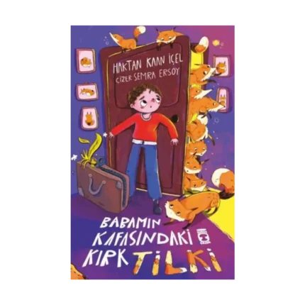 Babamın Kafasındaki Kırk Tilki