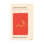 Kalbin Safası - Allah’ı Hatırlamak ve Uyanış Mükâşefetü’l-Kulûb’den