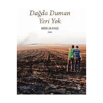 Dağda Duman Yeri Yok