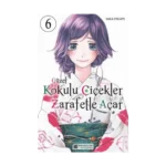 Güzel Kokulu Çiçekler Zarafetle Açar Cilt 6