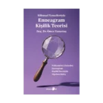 Bilimsel Temelleriyle  Enneagram Kişilik Teorisi